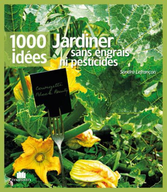 Jardiner sans engrais ni pesticides chimiques