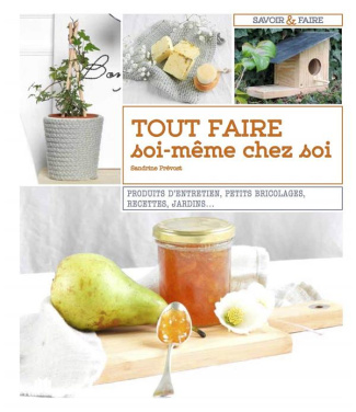Tout faire soi-même chez soi