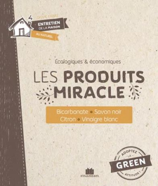 Les produits miracle. Bicarbonate, savon noir, citron, vinaigre blanc