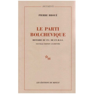 Le parti bolchevique. Histoire du PC de l'URSS