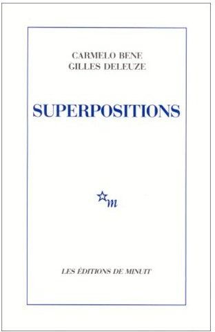 Superpositions. Richard III suivi de Un manifeste de moins