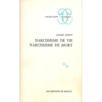 Narcissisme de vie, narcissisme de mort