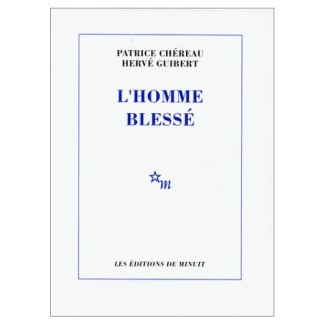 L'homme blessé. Scénario et notes