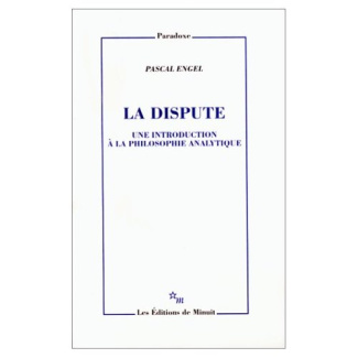 La dispute. Une introduction à la philosophie analytique