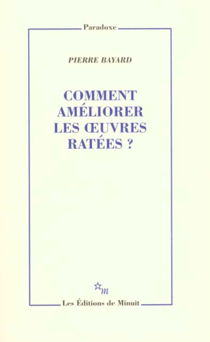 Comment améliorer les oeuvres ratées ?