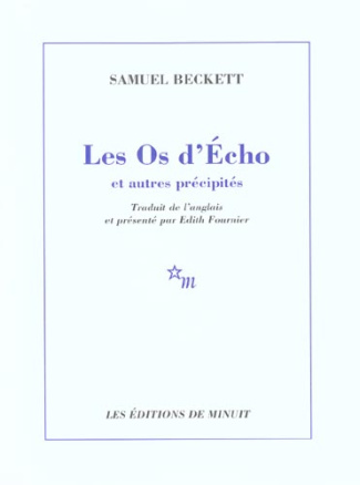Les Os d'Echo et autres précipités