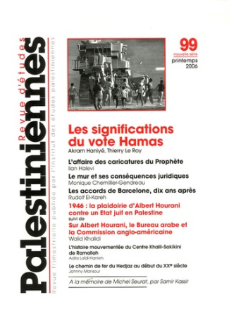 Revue d'études palestiniennes N° 99 printemps 2006 : Les significations du vote Hamas