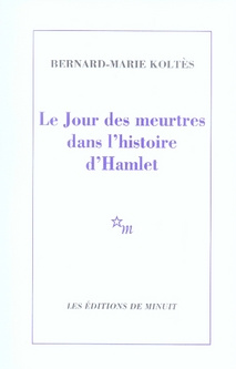 Le Jour des meurtres dans l'histoire d'Hamlet