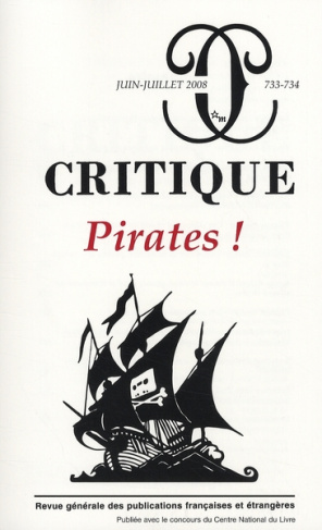 Critique N° 733-734, Juin-Juillet 2008 : Pirates !