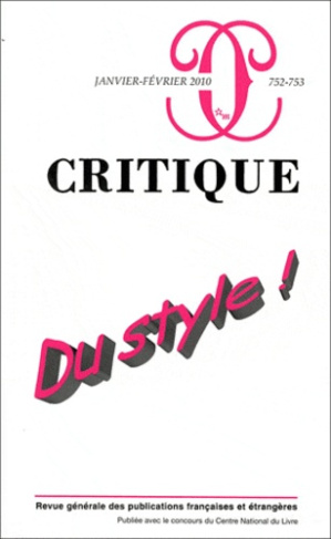 Critique N° 752-753, Janvier-Février 2010 : Du style !