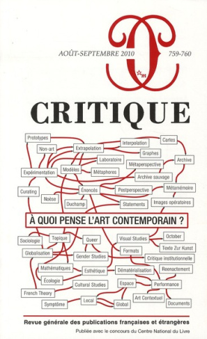 Critique N° 759-760, Août-septembre 2010 : A quoi pense l'art contemporain ?