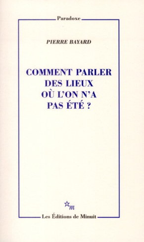 Comment parler des lieux où l'on n'a pas été ?