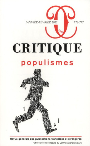 Critique N° 776-777, Janvier-Février 2012 : Populismes