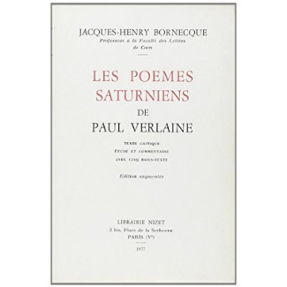 Les poèmes saturniens de Paul Verlaine. Edition revue et augmentée