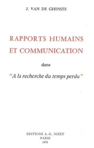 Rapports humains et communication dans "À la recherche du temps perdu"