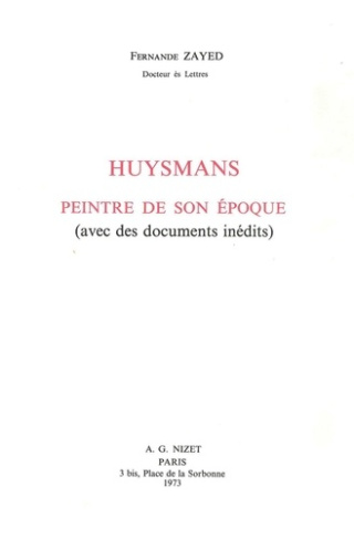 Huysmans, peintre de son époque. Avec des documents inédits