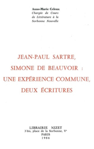 Jean-Paul Sartre, Simone de Beauvoir : une expérience commune, deux écritures