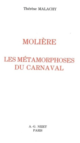 Molière. Les métamorphoses du carnaval