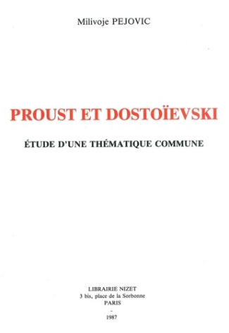 Proust et Dostoïevski. Etude d'une thématique commune