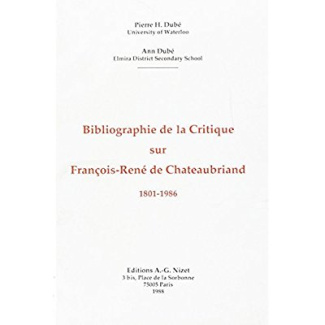 Bibliographie de la Critique sur François-René de Chateaubriand, 1801-1986