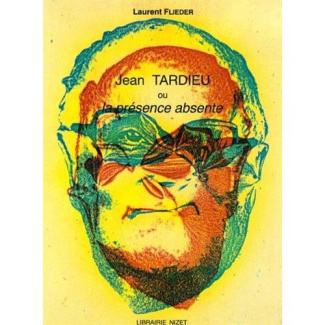 Jean Tardieu ou La présence absente