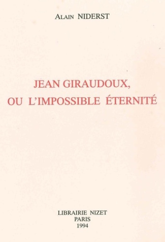 Jean Giraudoux ou l'impossible éternité