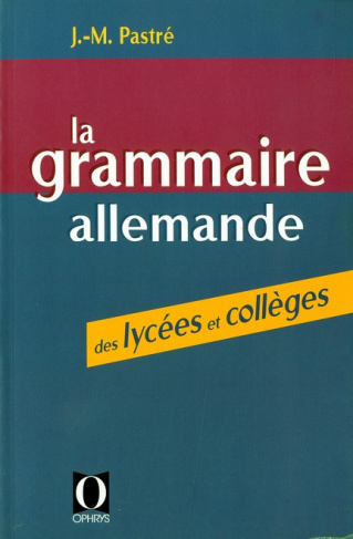 La grammaire allemande des lycées et collèges