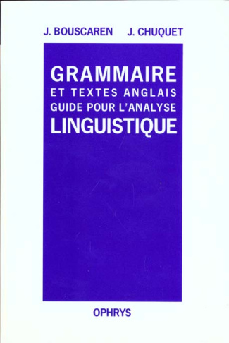 Grammaire et textes anglais. Guide pour l'analyse linguistique