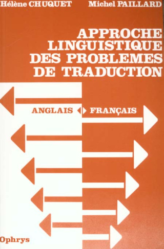 Approche linguistique des problèmes de traduction anglais français