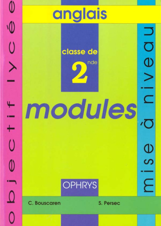 ANGLAIS 2NDE MODULES. Mise à niveau