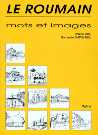 LE ROUMAIN. Mots et images