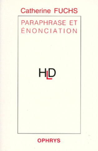 Paraphrase et énonciation