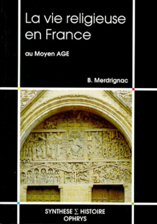 La vie religieuse en France au Moyen âge