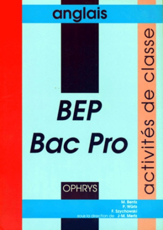 ANGLAIS BEP BAC PRO ACTIVITES DE CLASSE