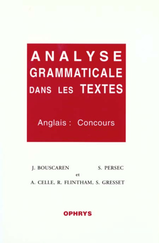 ANALYSE GRAMMATICALE DANS LES TEXTES. Anglais : concours