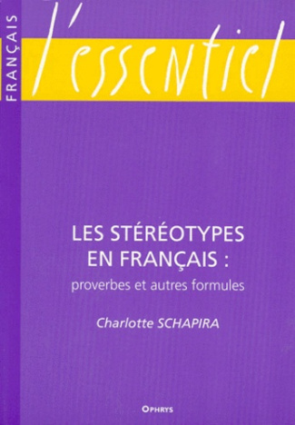 Les stéréotypes en français. Proverbes et autres formules