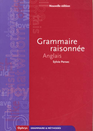 Grammaire raisonnée au lycée. Anglais
