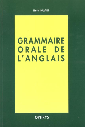 Grammaire orale de l'anglais