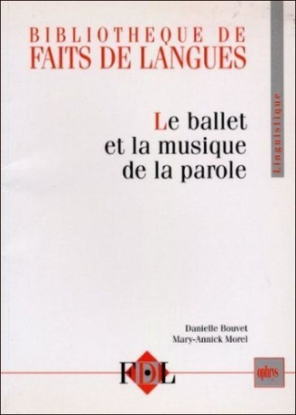 LE BALLET ET LA MUSIQUE DE LA PAROLE : LE GESTE ET L'INTONATION DANS LE DIALOGUE ORAL EN FRANCAIS