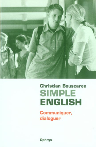 Simple English. Communiquer, dialoguer