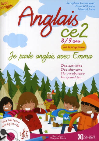 Anglais CE2. Je parle anglais avec Emma, avec 1 CD audio