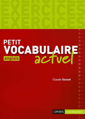 Petit vocabulaire actuel anglais. Exercices