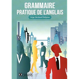 Grammaire pratique de l'anglais