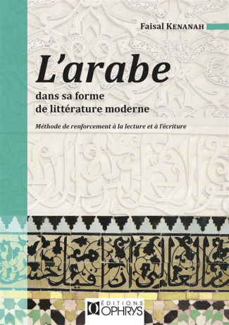 L'arabe pas à pas. Méthode de renforcement à la lecture et à l'écriture Niveau A2-B1