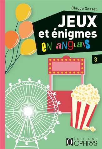 Jeux et énigmes en anglais. Tome 3