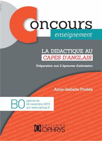 La didactique au CAPES d'Anglais. Préparation aux 2 épreuves d'admission, Edition 2017