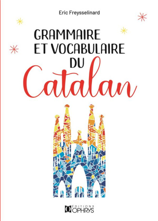 Grammaire et vocabulaire du catalan. 2e édition