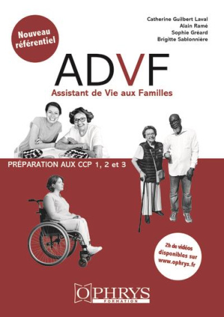 ADVF Assistant de Vie aux Familles. Préparation au CCP 1, 2 et 3, 3e édition