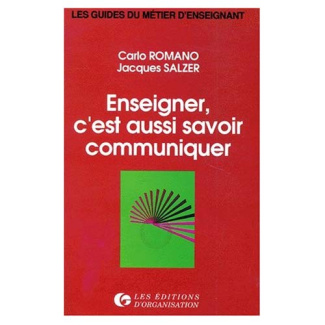 Enseigner, c'est aussi savoir communiquer