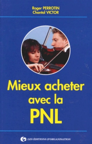 MIEUX ACHETER AVEC LA PNL. 2ème tirage 1994